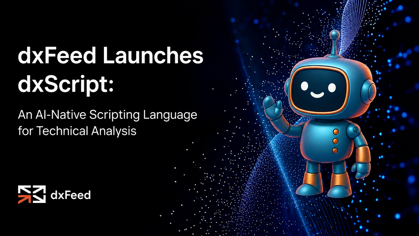 dxFeed’s dxScript Brings Plain-Language AI Into Technical Analysis