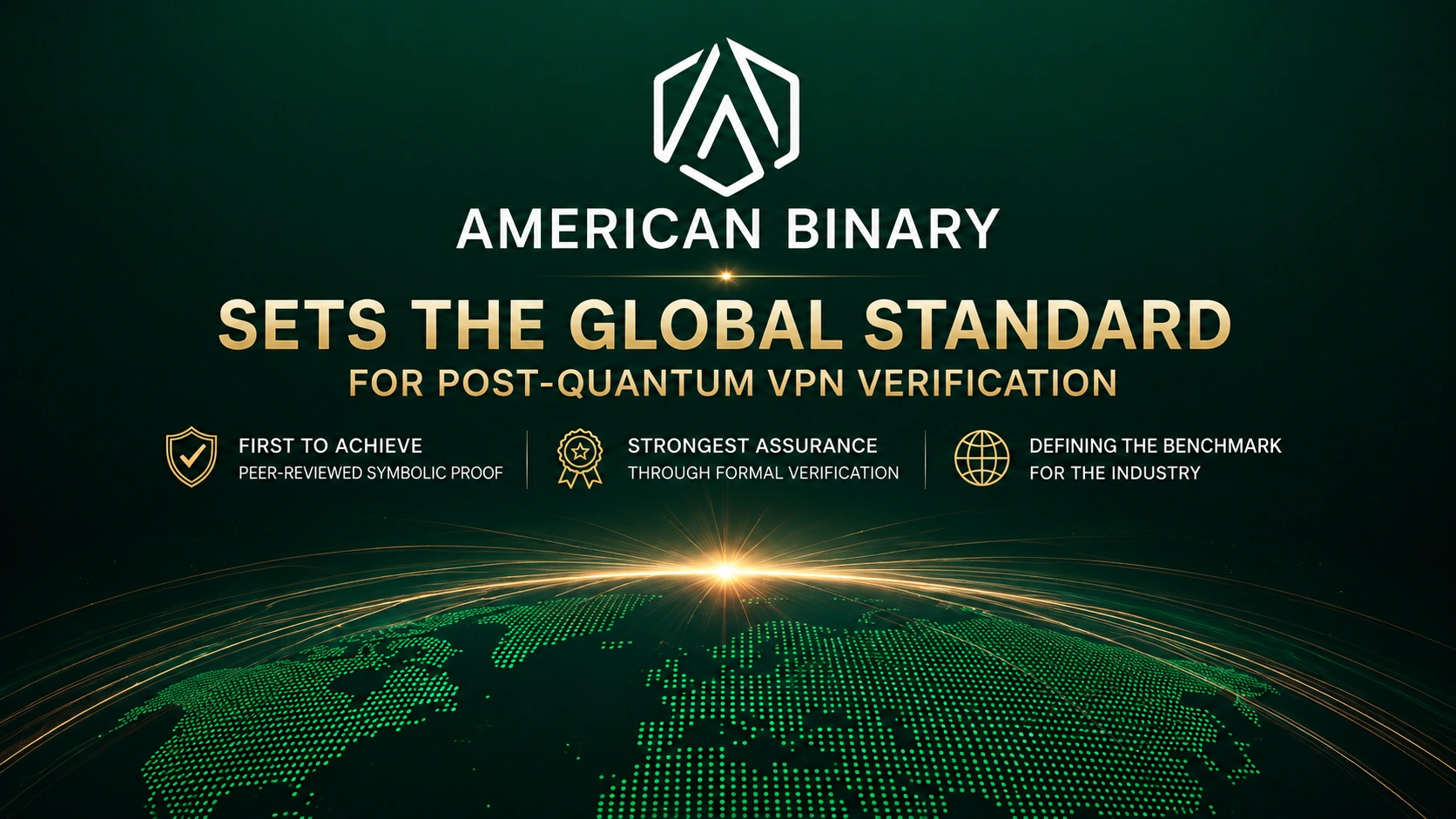 American Binary Puts Formal Proof at the Center of Post-Quantum VPN Security